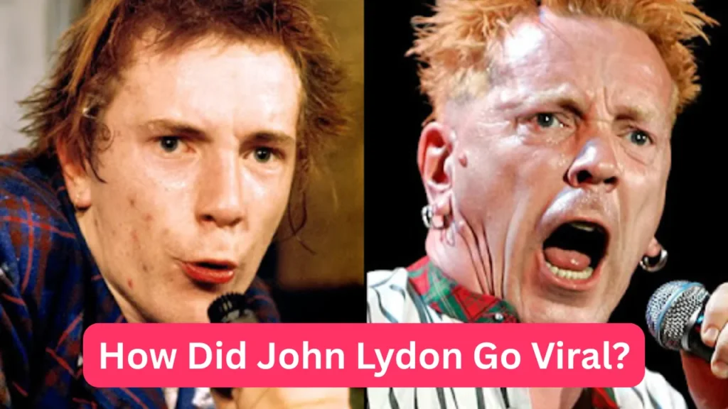 How Did John Lydon Go Viral?