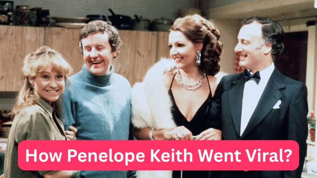 How Penelope Keith Went Viral?