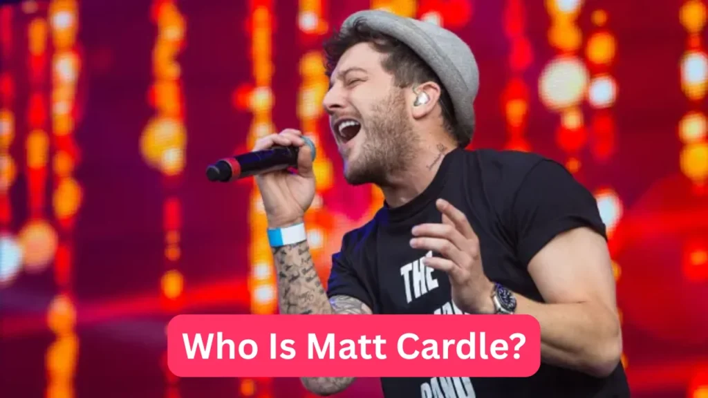 Who Is Matt Cardle?
