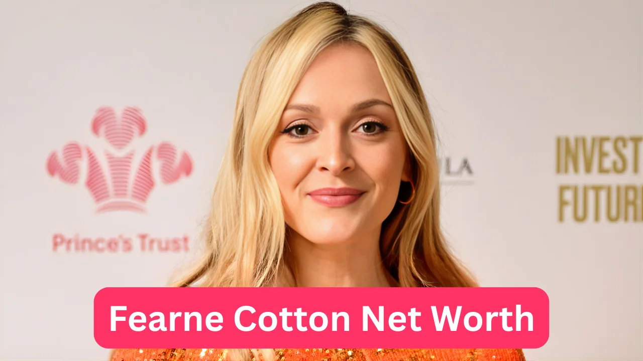 Fearne Cotton Net Worth