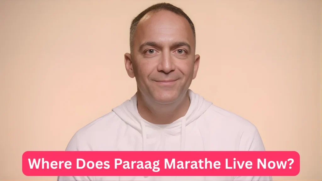 Where Does Paraag Marathe Live Now?