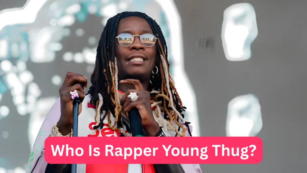 Who Is Rapper Young Thug?