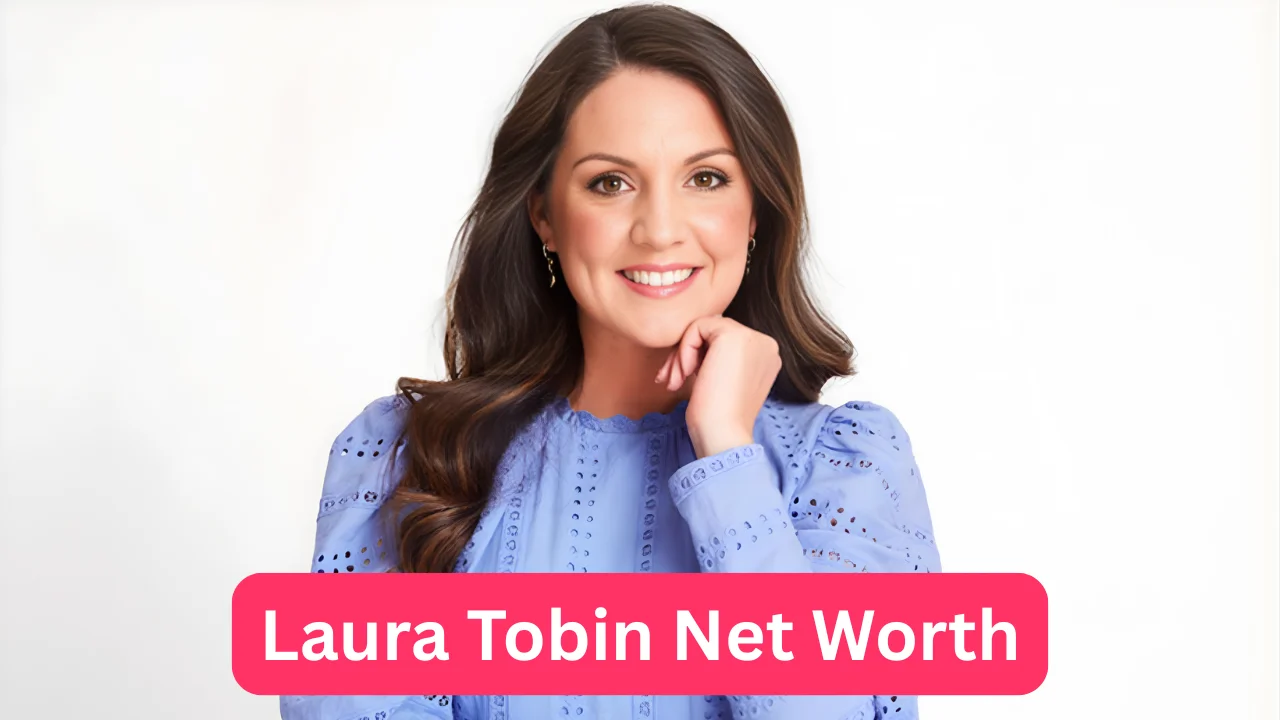 Laura Tobin Net Worth