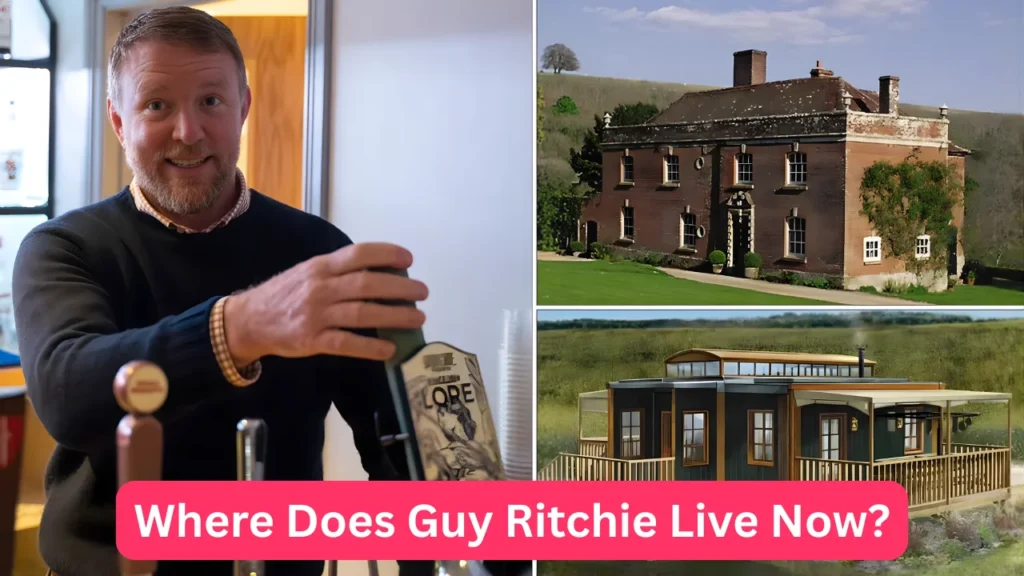 Where Does Guy Ritchie Live Now?