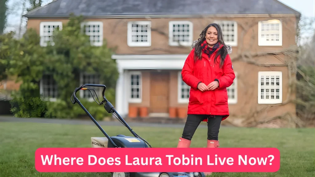 Where Does Laura Tobin Live Now?