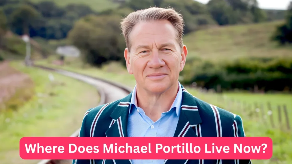 Where Does Michael Portillo Live Now?