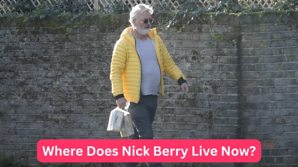 Where Does Nick Berry Live Now?