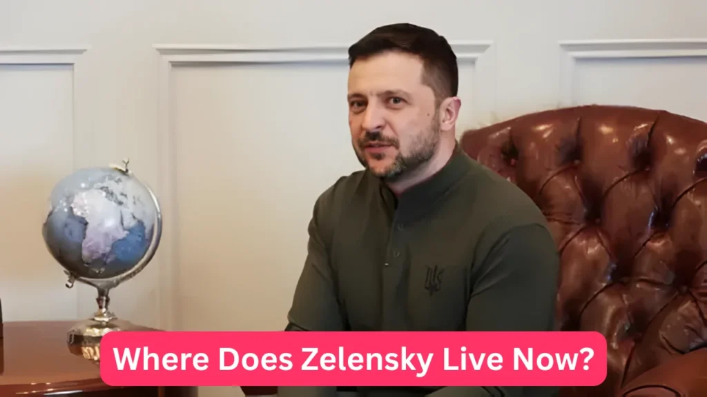 Where Does Zelensky Live Now?