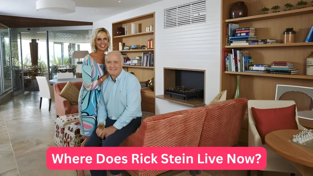 Where Does Rick Stein Live Now?