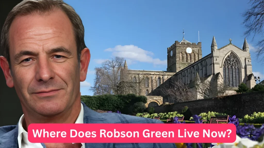 Where Does Robson Green Live Now?