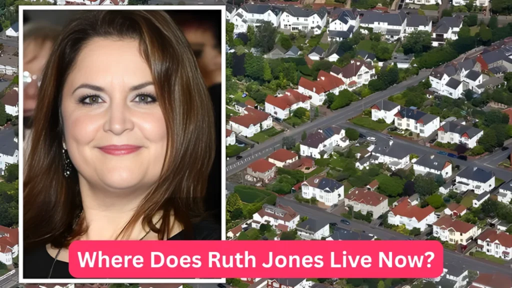 Where Does Ruth Jones Live Now?