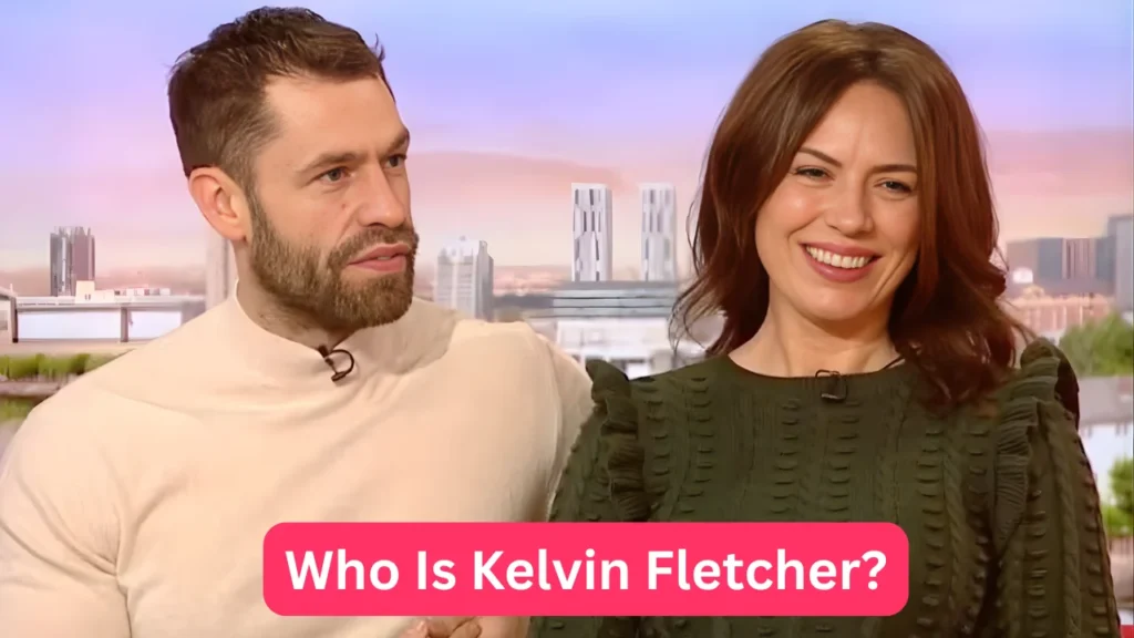 Who Is Kelvin Fletcher?