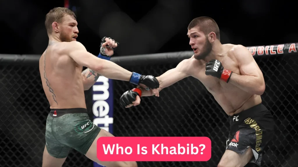 Who Is Khabib?