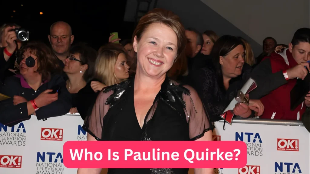 Who Is Pauline Quirke?