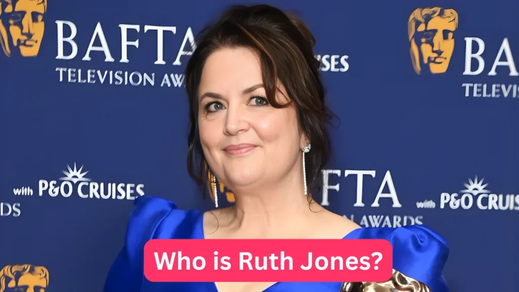 Who is Ruth Jones?