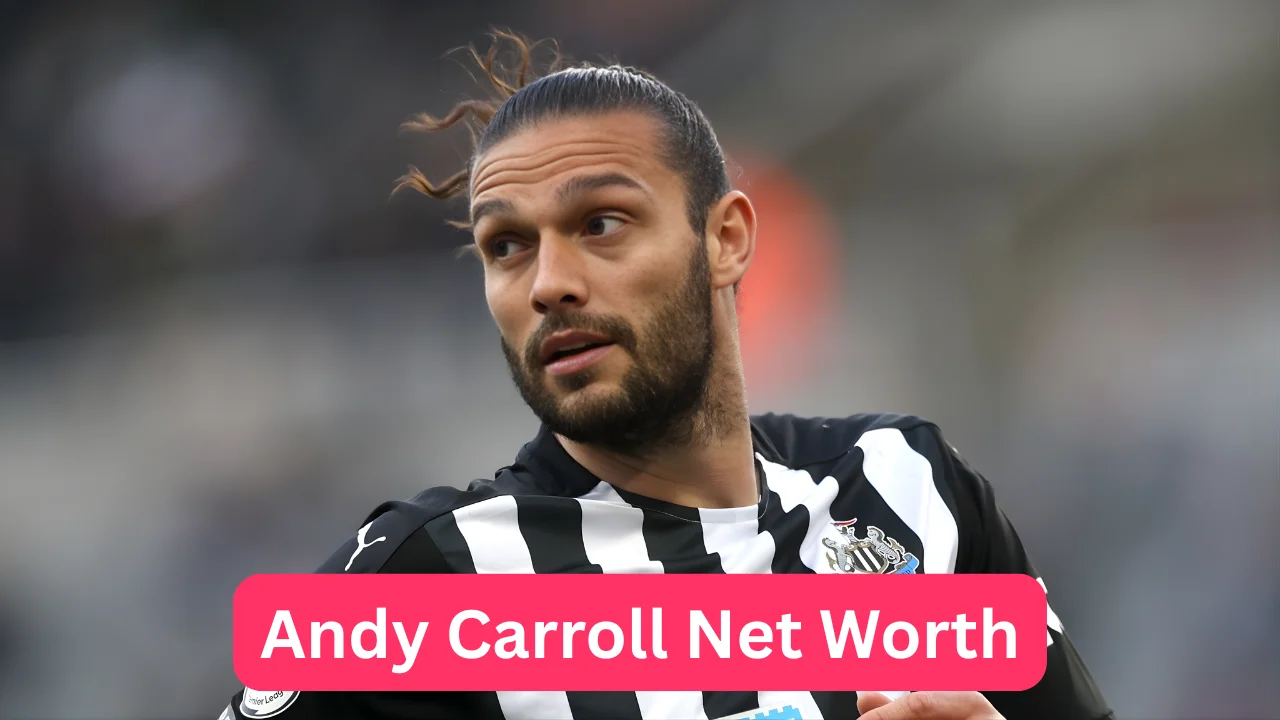 Andy Carroll Net Worth