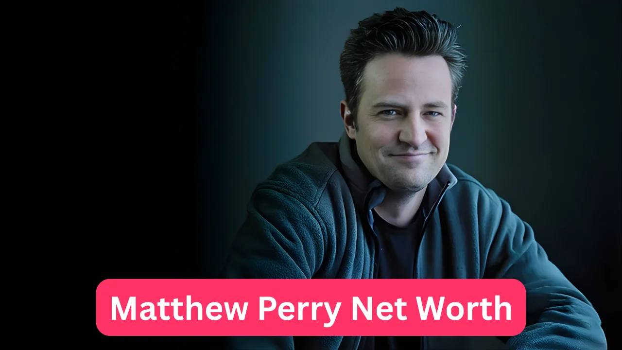 Matthew Perry Net Worth