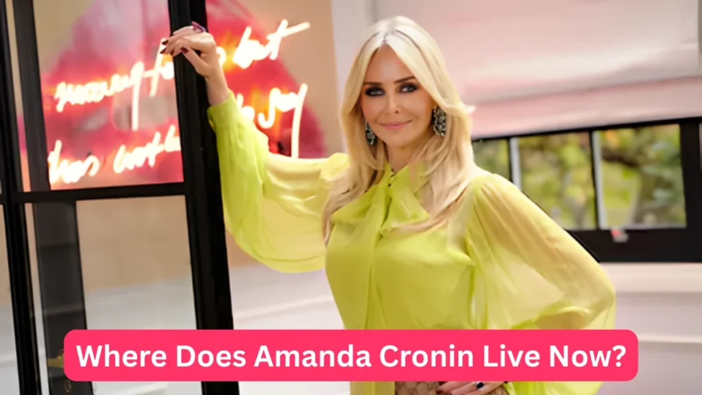 Where Does Amanda Cronin Live Now?