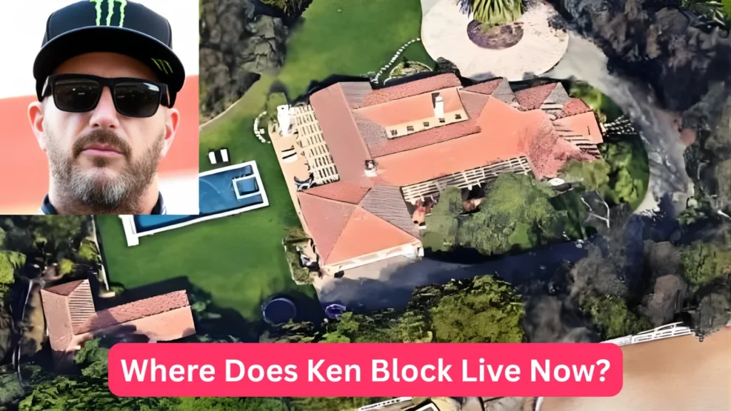 Where Does Ken Block Live Now?
