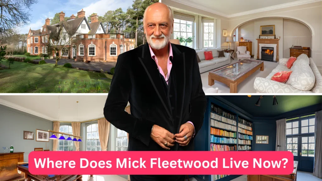 Where Does Mick Fleetwood Live Now?