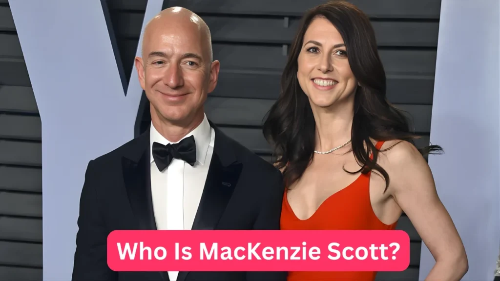 Who Is MacKenzie Scott?