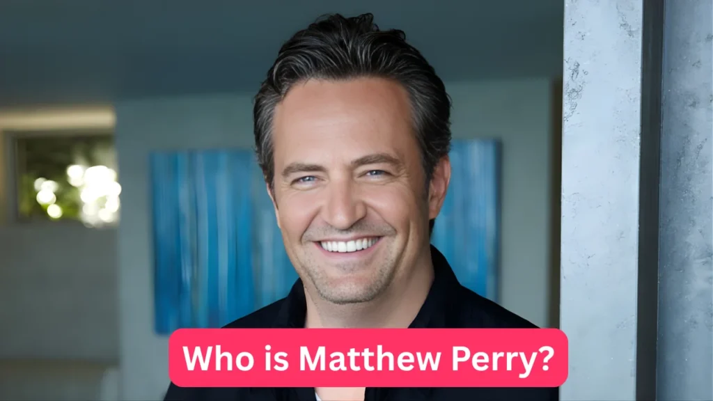 Who is Matthew Perry?
