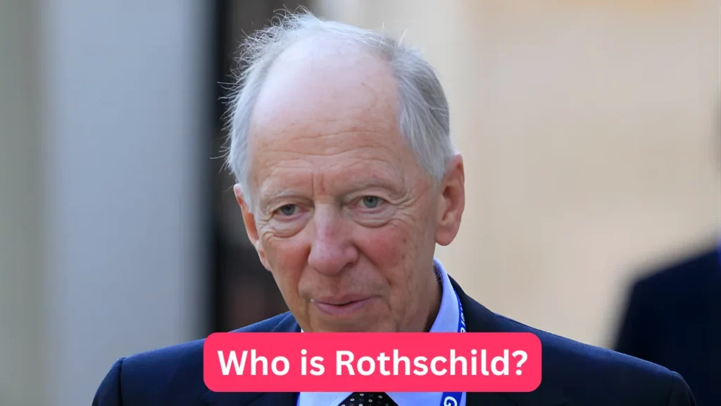 Who is Rothschild?
