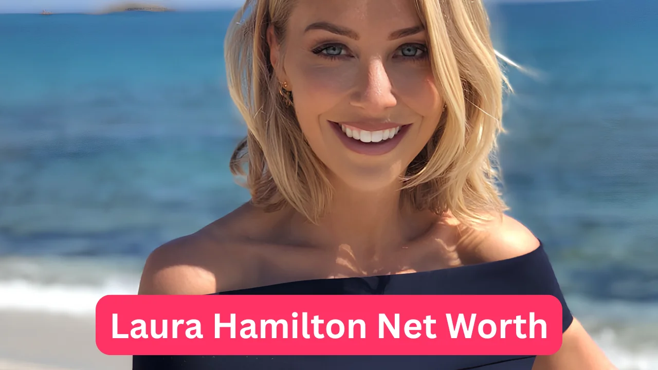 Laura Hamilton Net Worth