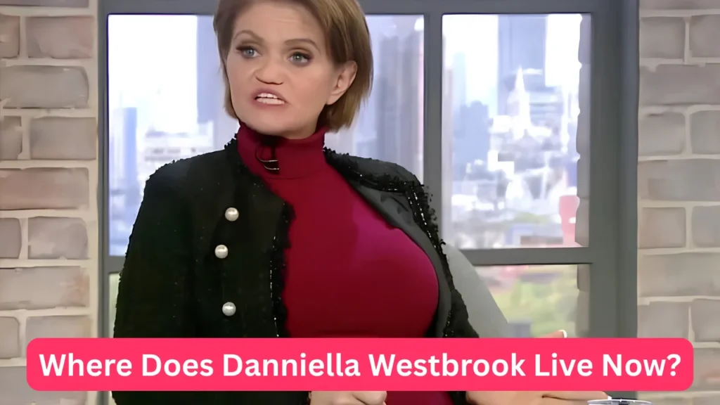 Where Does Danniella Westbrook Live Now?