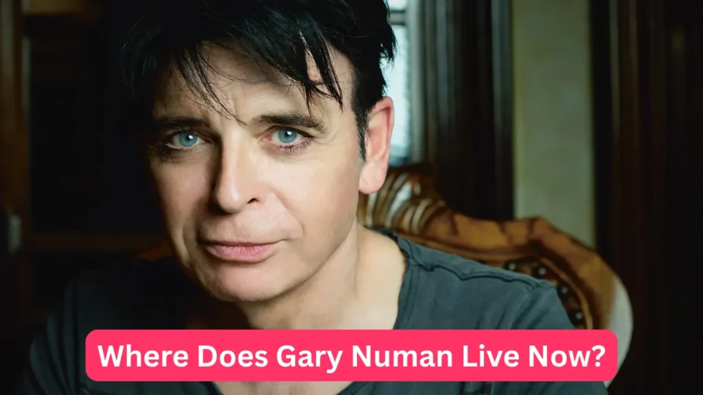 Where Does Gary Numan Live Now?