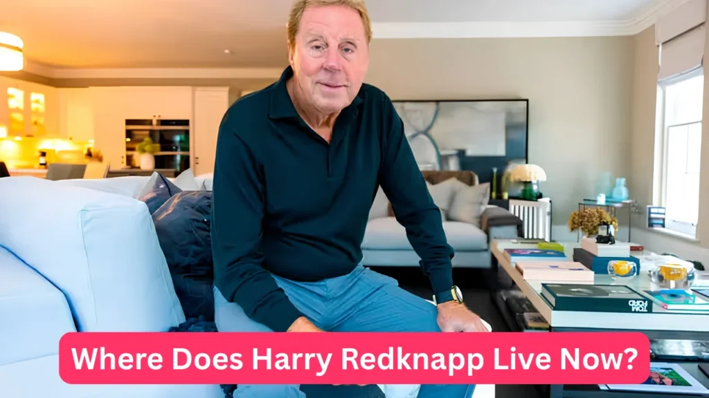 Where Does Harry Redknapp Live Now?