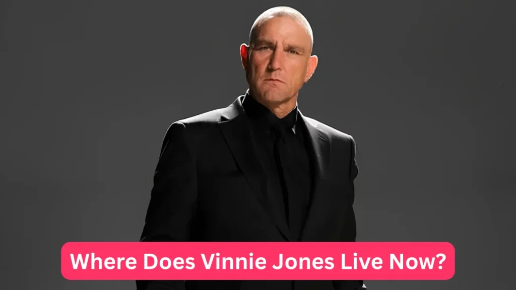 Where Does Vinnie Jones Live Now?