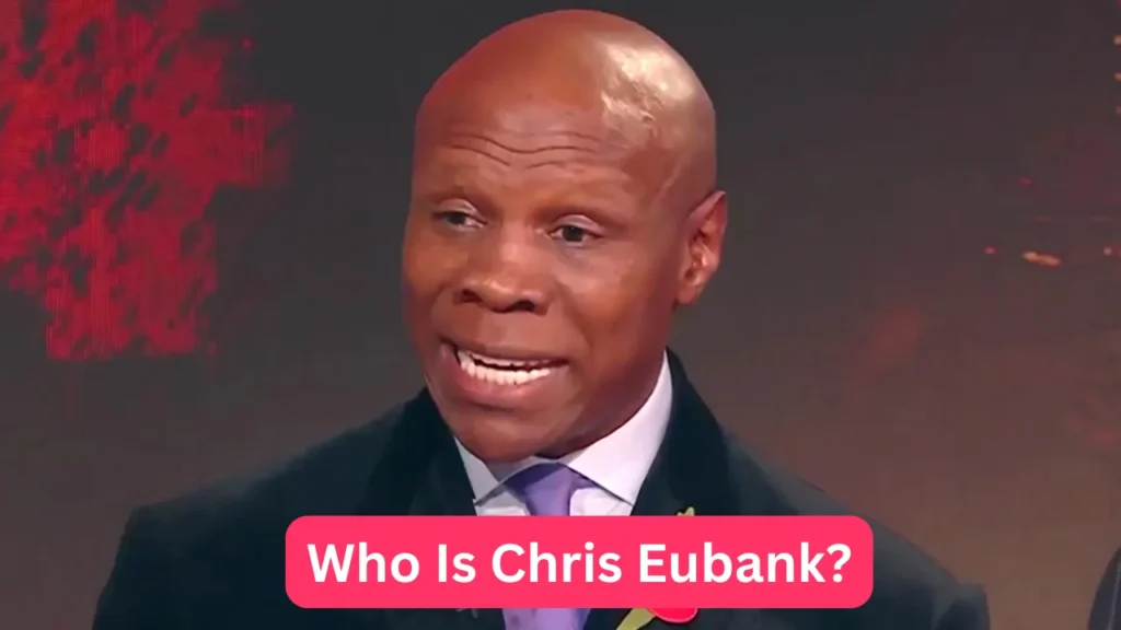 Who Is Chris Eubank?