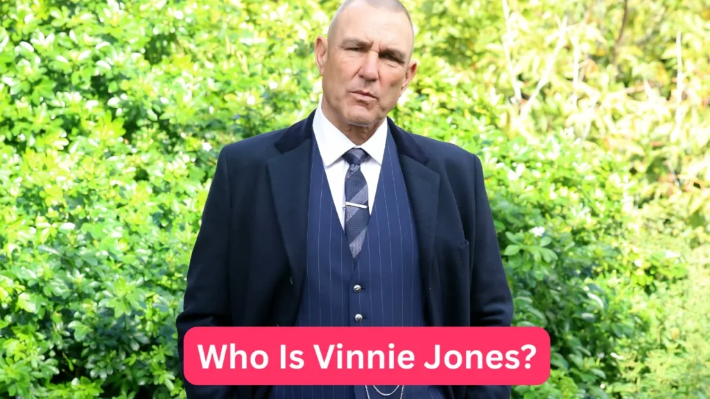 Who Is Vinnie Jones?