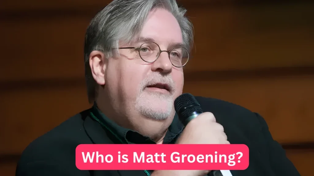 Who is Matt Groening?