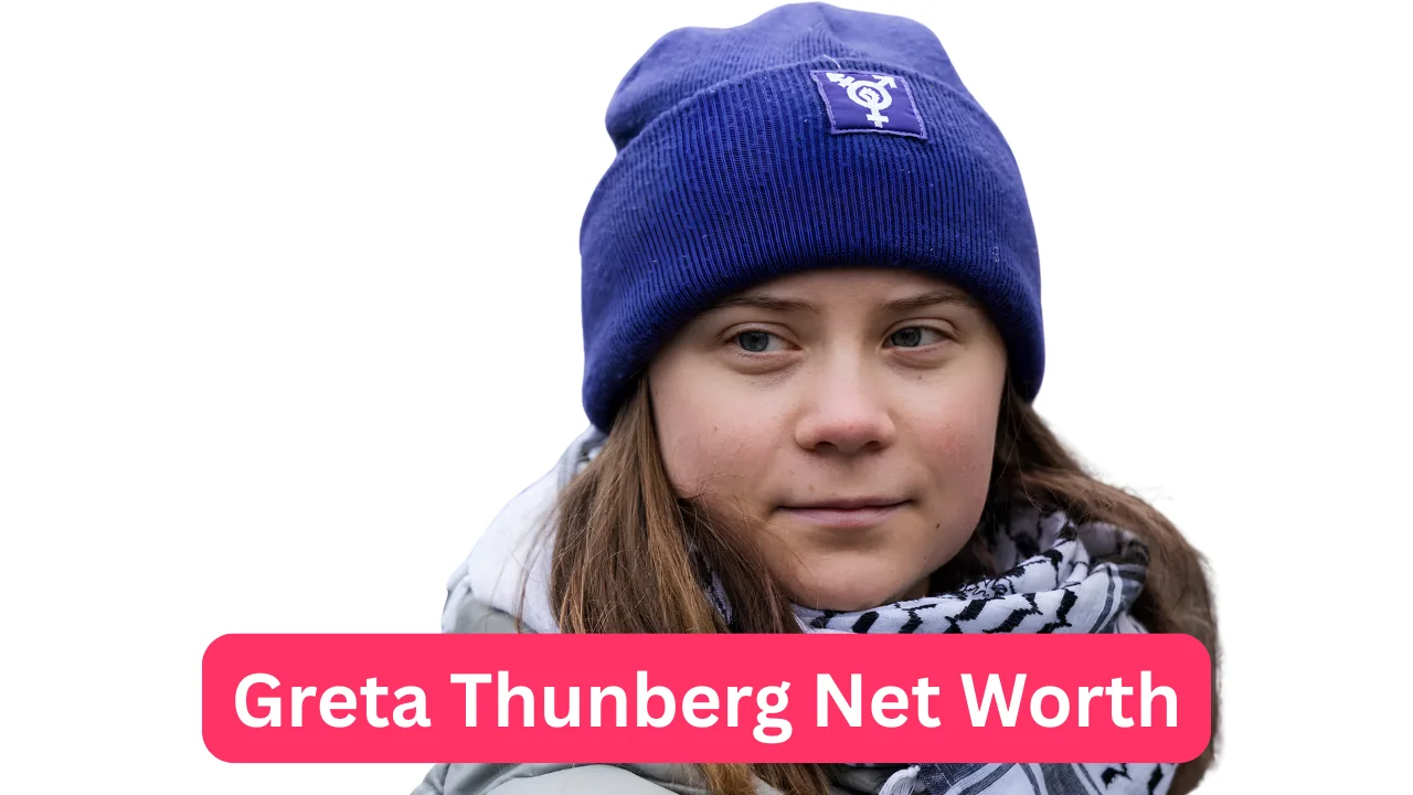 Greta Thunberg Net Worth