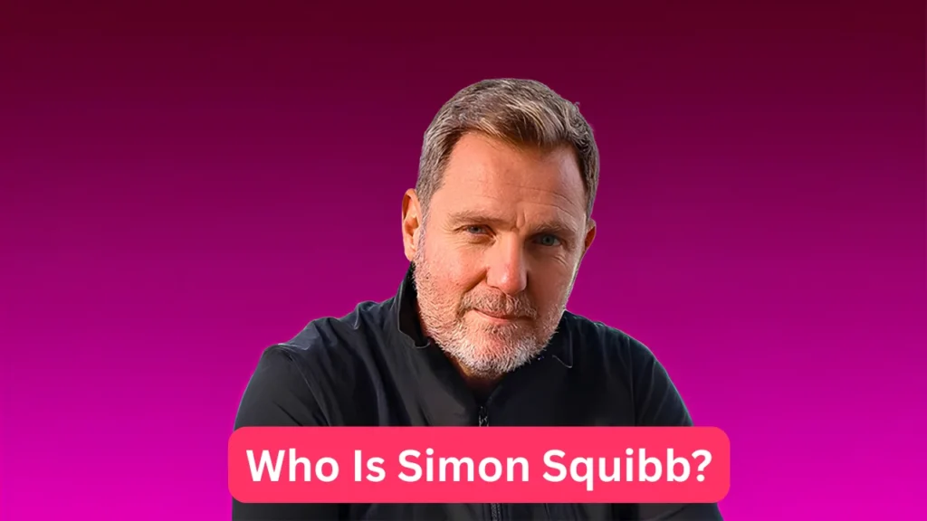 Who Is Simon Squibb?