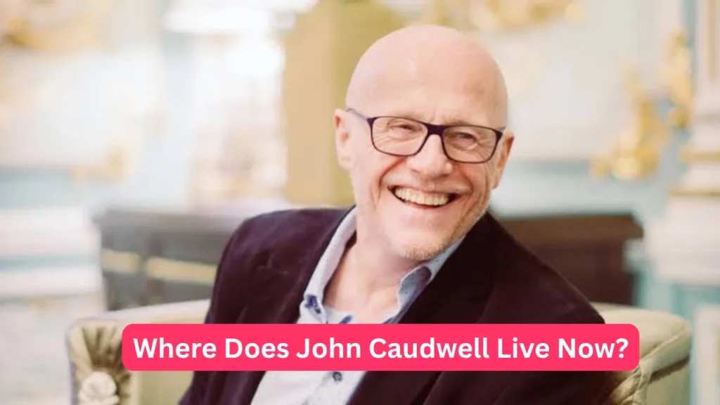 Where Does John Caudwell Live Now?
