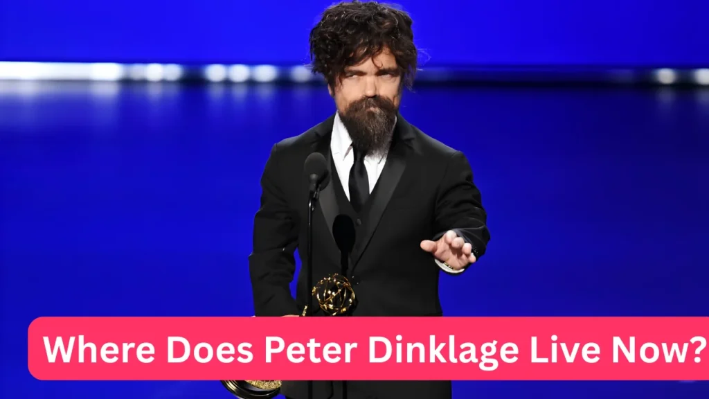 Where Does Peter Dinklage Live Now?