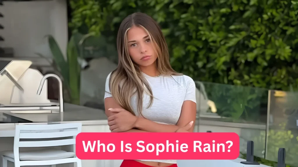 Who Is Sophie Rain?