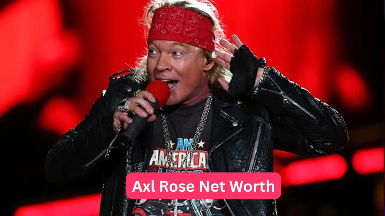 Axl Rose Net Worth
