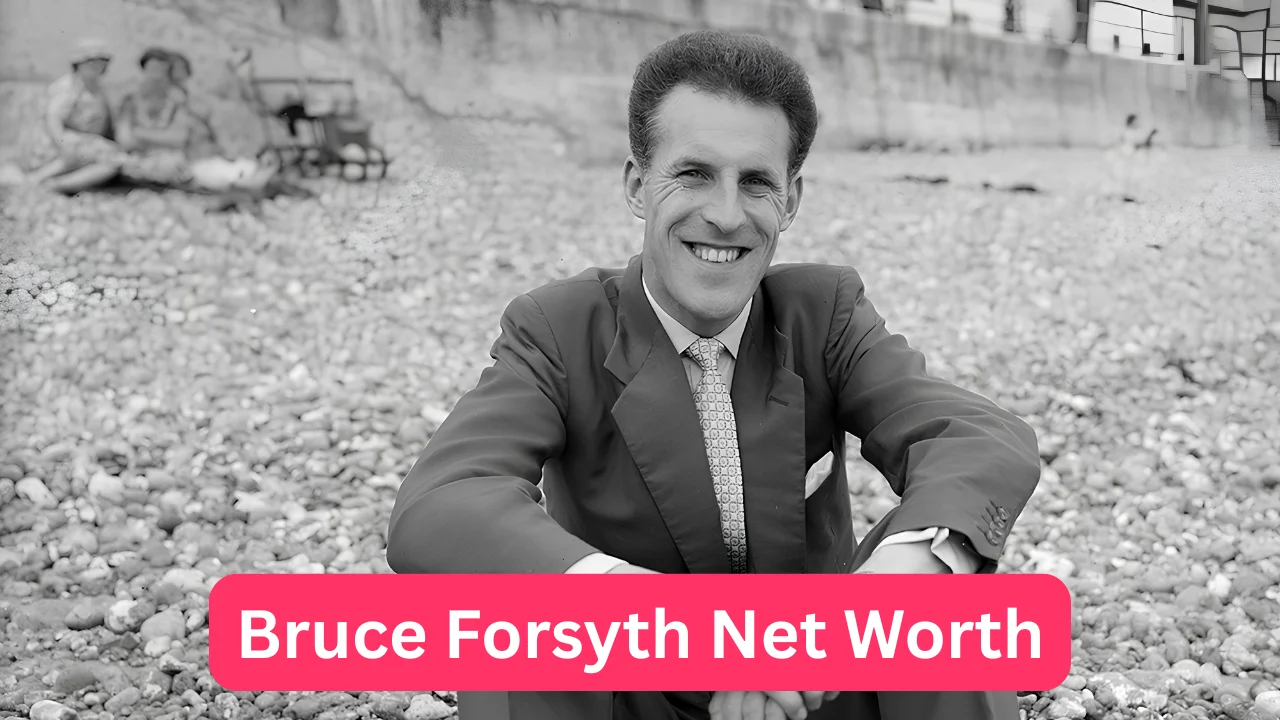 Bruce Forsyth Net Worth