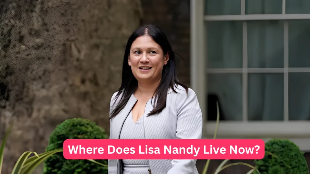 Where Does Lisa Nandy Live Now?