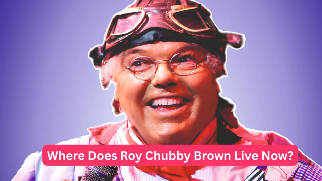 Where Does Roy Chubby Brown Live Now?