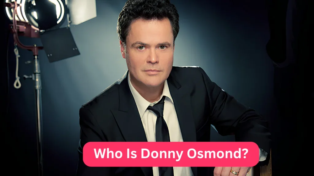 Who Is Donny Osmond