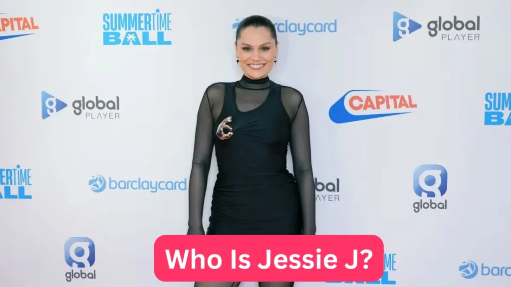 Who Is Jessie J?