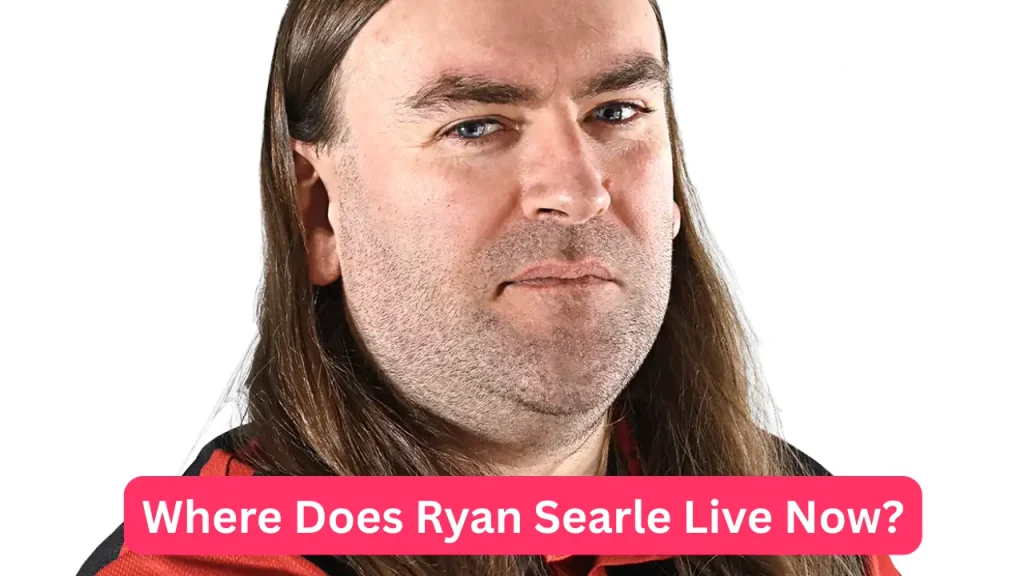 Where Does Ryan Searle Live Now?