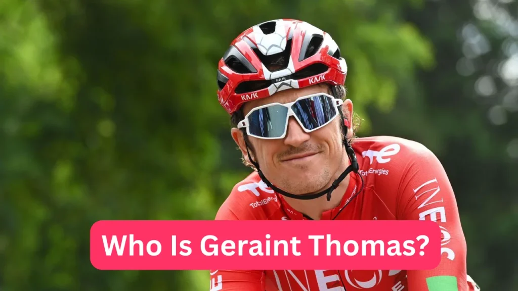 Who Is Geraint Thomas?